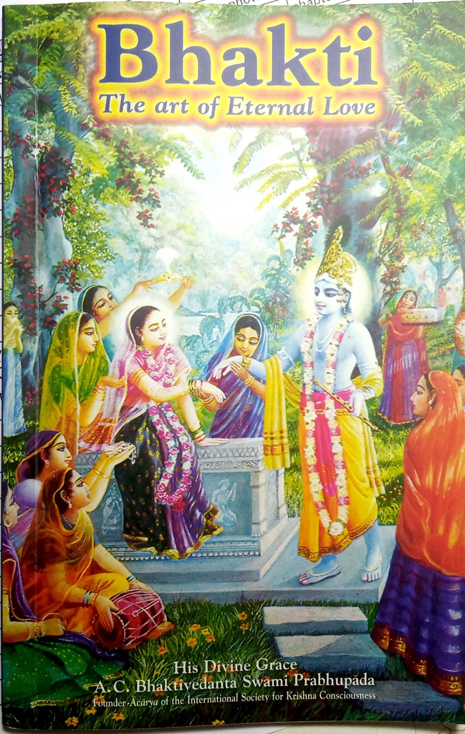 Bhakti the Art of Eternal Love